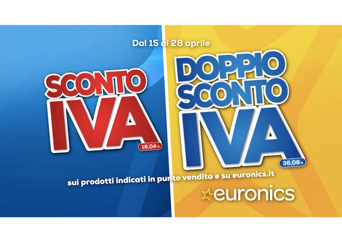 Euronics, al via la campagna “Sconto IVA e Doppio sconto IVA” Euronics, al via la campagna “Sconto IVA e Doppio sconto IVA”