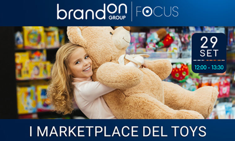 BrandOn Focus, rivelati gli ospiti presenti all’evento sul Marketplace del Toys BrandOn Focus, rivelati gli ospiti presenti all’evento sul Marketplace del Toys