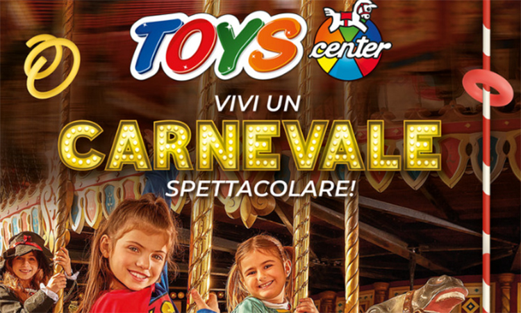 Toys Center, il volantino di Carnevale e il video adv